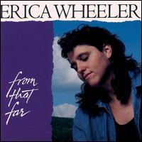 Erica Wheeler - From That Far lyrics