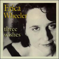 Erica Wheeler - Three Wishes lyrics