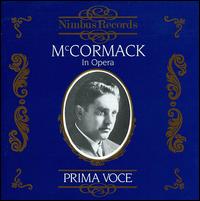 John McCormack - In Opera: Prima Voce lyrics