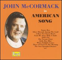 John McCormack - John McCormack in American Song lyrics