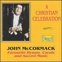 John McCormack - Christian Celebration lyrics