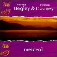 Begley & Cooney - Meiteal lyrics