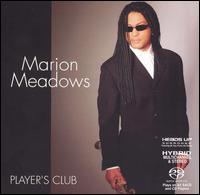 Marion Meadows - Player's Club lyrics