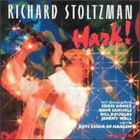 Richard Stoltzman - Hark! lyrics