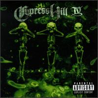 Cypress Hill - IV lyrics