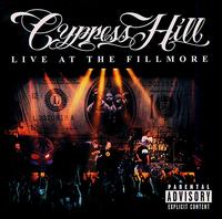 Cypress Hill - Live at the Fillmore lyrics