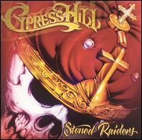 Cypress Hill - Stoned Raiders lyrics