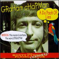 Graham Chapman - Six Pack of Lies [live] lyrics