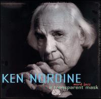 Ken Nordine - A Transparent Mask lyrics
