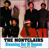 The Montclairs - Dreaming Out of Season lyrics