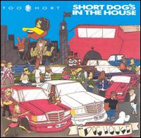 Too Short - Short Dog's in the House lyrics