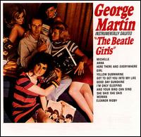 George Martin - George Martin Instrumentally Salutes the Beatle Girls lyrics