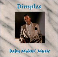 Dimples - Baby Makin' Music lyrics