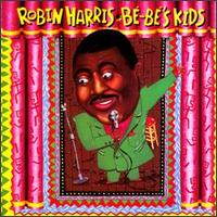 Robin Harris - Bebe's Kids [live] lyrics