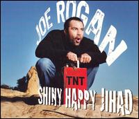Joe Rogan - Shiny Happy Jihad lyrics