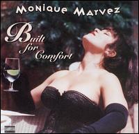 Monique Marvez - Built for Comfort lyrics