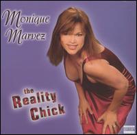 Monique Marvez - Reality Chick lyrics