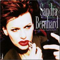 Sandra Bernhard - Excuses for Bad Behavior, Pt. 1 lyrics