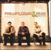 Phillips, Craig & Dean - Restoration lyrics