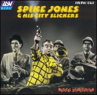 Spike Jones & His City Slickers - Musical Depreciation lyrics
