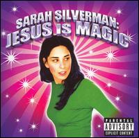 Sarah Silverman - Jesus Is Magic [live] lyrics