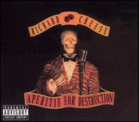 Richard Cheese - Aperitif for Destruction lyrics
