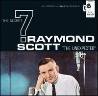 Raymond Scott - The Unexpected lyrics