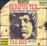 P.D.Q. Bach - Oedipus Tex & Other Choral Calamities lyrics