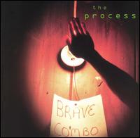 Brave Combo - The Process lyrics