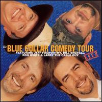 Blue Collar Comedy Tour - Blue Collar Comedy Tour Live lyrics