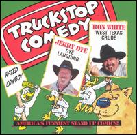 Ron White - Truckstop Comedy lyrics