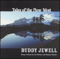 Buddy Jewell - Tales of the New West lyrics