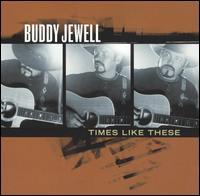 Buddy Jewell - Times Like These lyrics