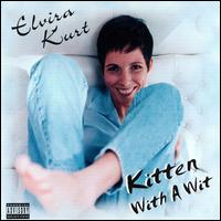 Elvira Kurt - Kitten with Wit lyrics