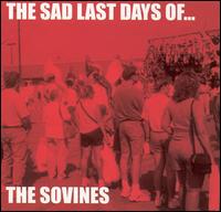 The Sovines - Sad Last Days Of... lyrics