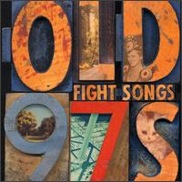 Old 97's - Fight Songs lyrics