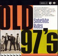Old 97's - Satellite Rides lyrics