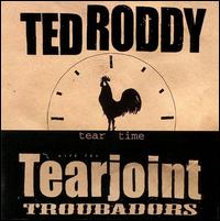Ted Roddy - Tear Time lyrics