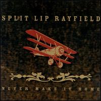 Split Lip Rayfield - Never Make It Home lyrics