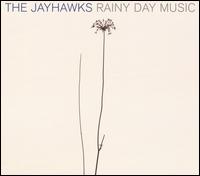 The Jayhawks - Rainy Day Music lyrics
