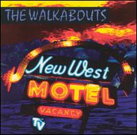 The Walkabouts - New West Motel lyrics