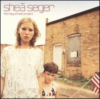Shea Seger - May Street Project lyrics