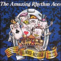 The Amazing Rhythm Aces - Full House: Aces High [live] lyrics