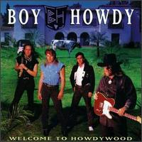 Boy Howdy - Welcome to Howdywood lyrics