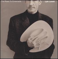 Lyle Lovett - The Road to Ensenada lyrics