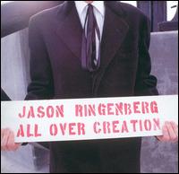 Jason Ringenberg - All Over Creation lyrics