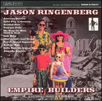 Jason Ringenberg - Empire Builders lyrics