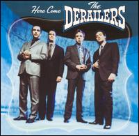 Derailers - Here Come the Derailers lyrics