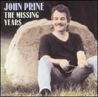 John Prine - The Missing Years lyrics