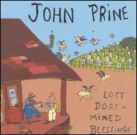 John Prine - Lost Dogs and Mixed Blessings lyrics